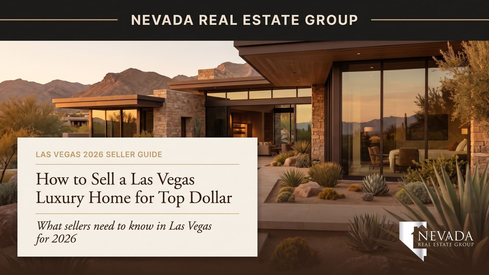 How to Sell a Las Vegas Luxury Home for Top Dollar (2026 Guide)